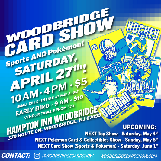 Woodbridge Card Show - Saturday, 4/27/2024 Vendor Table