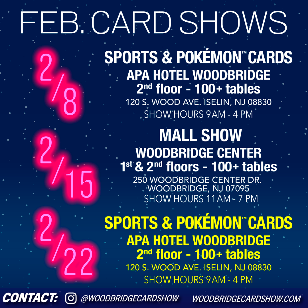 Woodbridge Card Show - Saturday, 2/22/2025 Vendor Table 2nd floor (Pokémon)