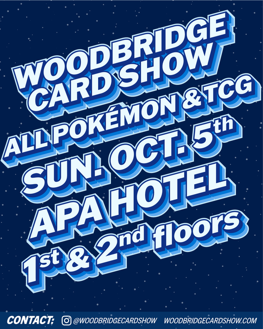 Woodbridge Card Show October ALL Pokémon and TCG - Sunday, 10/5/2025 Vendor Table