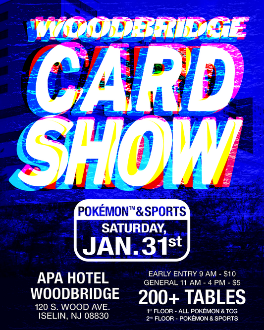 Woodbridge January Super Show - Pokémon, Sports Cards, & TCG - Saturday, 1/31/2026 Vendor Table