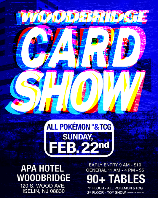 Woodbridge Card Show February ALL Pokémon and TCG - Sunday, 2/22/2026 Vendor Table