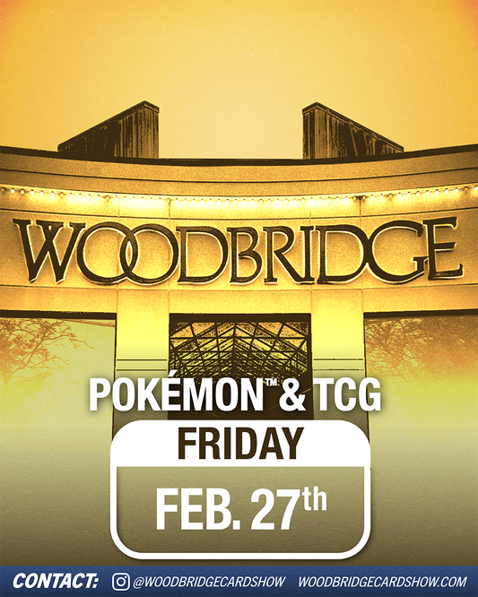 Woodbridge Center Mall Show - Pokémon & TCG Card Show - Friday, 2/27/2026 vendor table