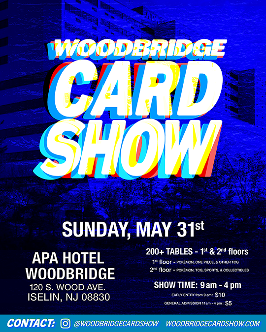 Woodbridge May Super Show - Pokémon, One Piece, and other TCG, Sports Cards, collectibles - Sunday, 5/31/2026 Vendor Table